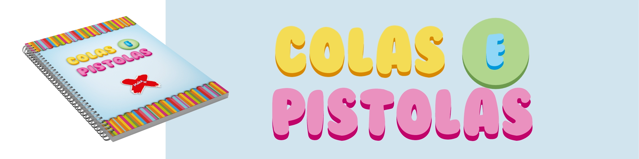 COLAS E PISTOLAS