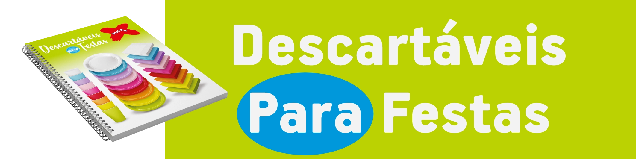 DESCARTÁVEIS PARA FESTA 