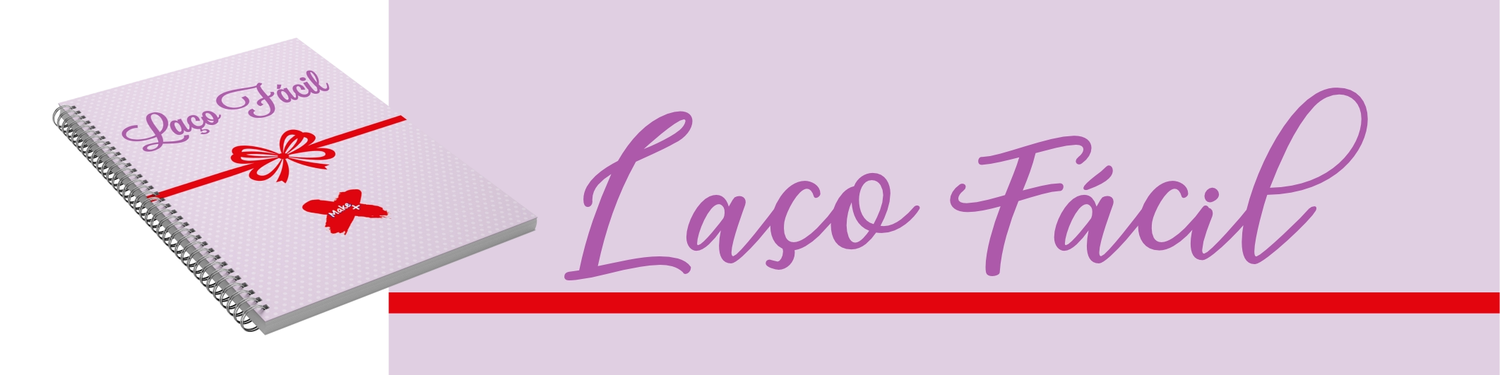 LAÇO FÁCIL